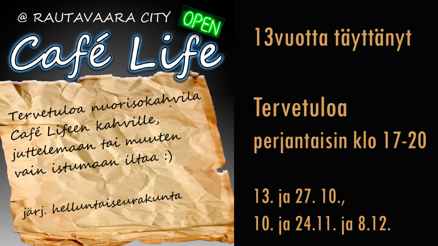 Nuorisokahvila Cafe Life yli 13-vuotiaille