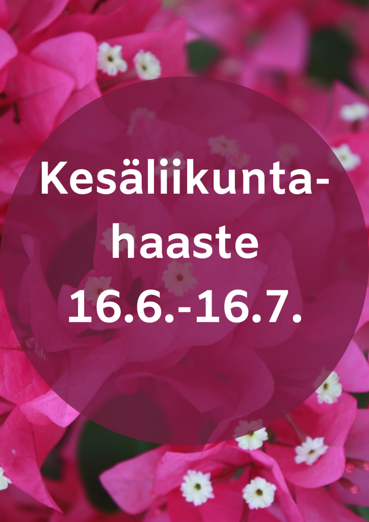 Kuvassa taustalla pinkkejä kukkia ja teksti "Kesäliikuntahaaste 16.6.-16.7.".