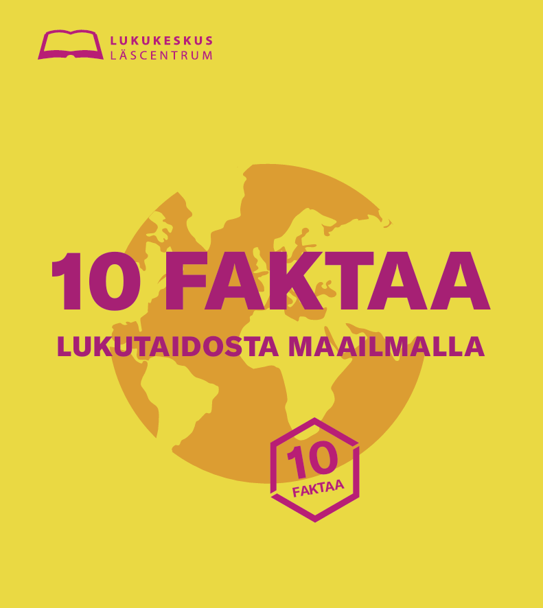 Lukukeskuksen kuva: "10 faktaa lukutaidosta maailmalla"